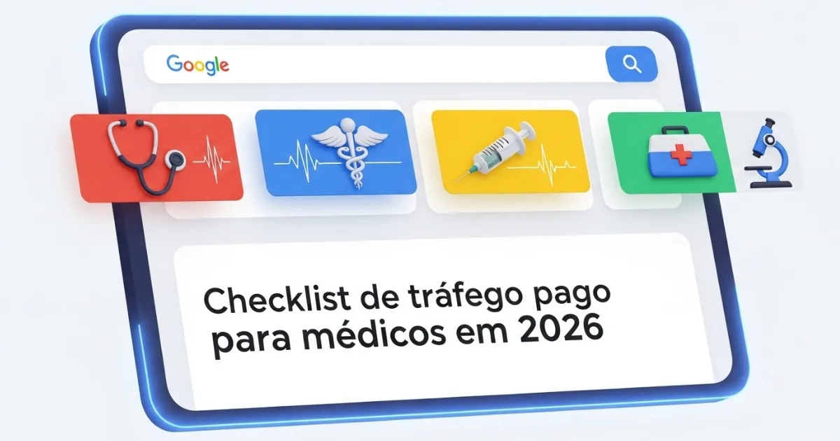Checklist de tráfego pago para médicos em 2026